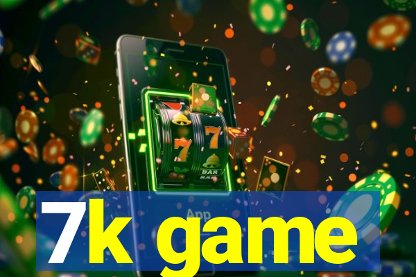 7k game